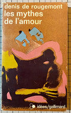Charger l&#39;image dans la galerie, Les Mythes de l&#39;amour : Denis de Rougemont
