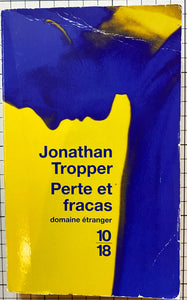 Perte et fracas : Jonathan Tropper