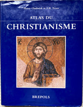 Charger l&#39;image dans la galerie, Atlas du christianisme : Henry Chadwick et G.R. Evans
