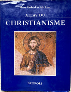 Atlas du christianisme : Henry Chadwick et G.R. Evans