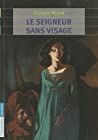 Le Seigneur sans visage : Viviane Moore