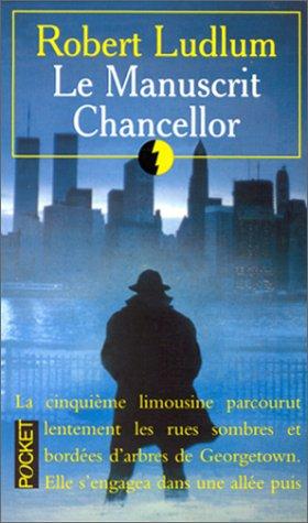 Le manuscrit Chancellor : Robert Ludlum