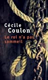 Le roi n'a pas sommeil : Cécile Coulon