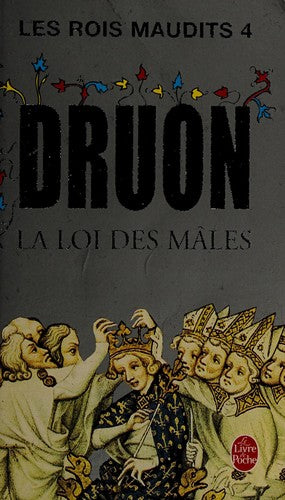 Le Roi de fer : Maurice Druon