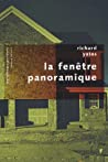 La fenêtre panoramique : Richard Yates