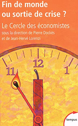 Fin de monde ou sortie de crise ? (Tempus) : Le Cercle des économistes