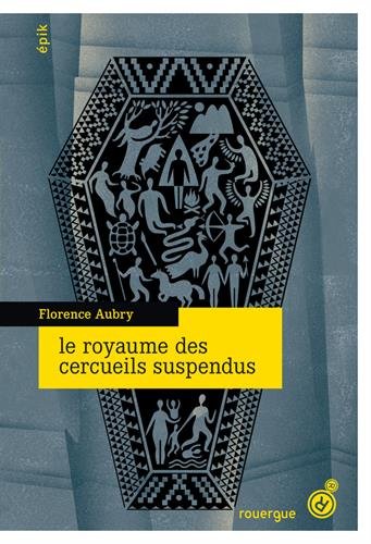 Le royaume des cercueils suspendus : Florence Aubry