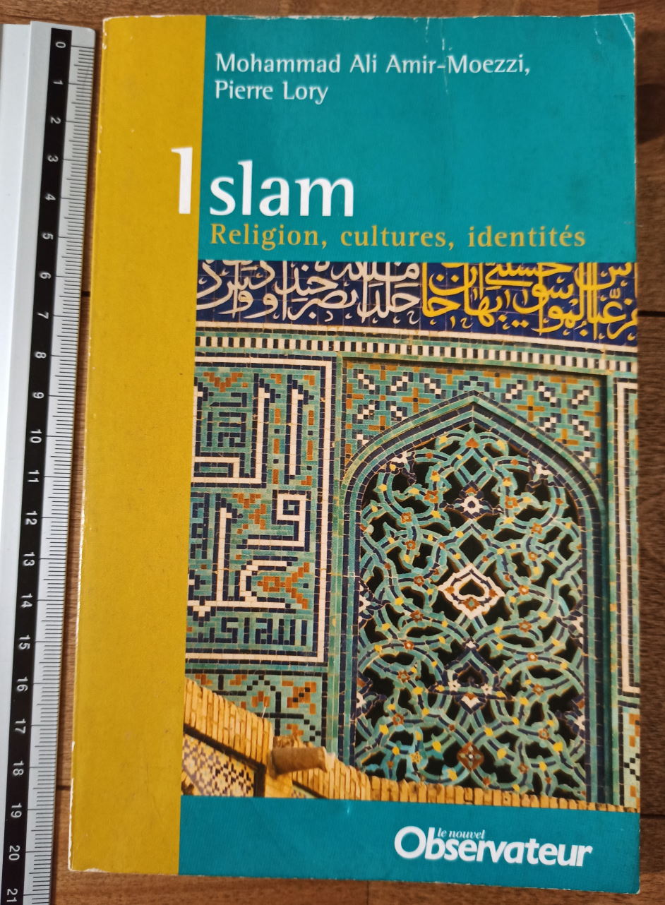 Islam : Mohammad Ali Amir-Moezzi