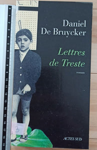 Lettres De Treste : Daniel De Bruycker