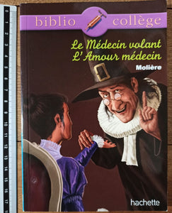 Le Médecin Volant / L'Amour Médecin : Molière