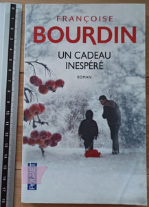 Un Cadeau Inespéré : Françoise Bourdin