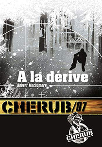 A la dérive : Robert Muchamore