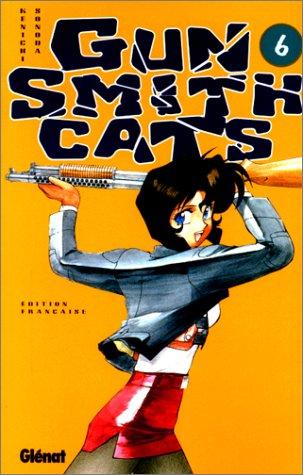 Gun Smith Cats, tome 6 : Kenichi Sonoda
