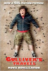 Gulliver's Travels Movie Novelization : Sarah Willson