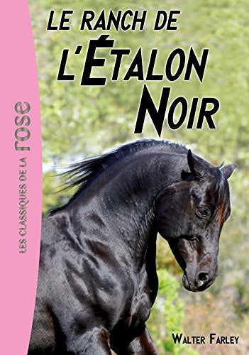 Le ranch de l'Etalon Noir : Walter Farley