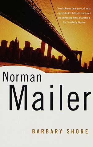 Barbary shore : Norman Mailer