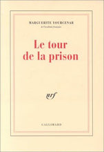 Charger l&#39;image dans la galerie, Le tour de la prison : Marguerite Yourcenar
