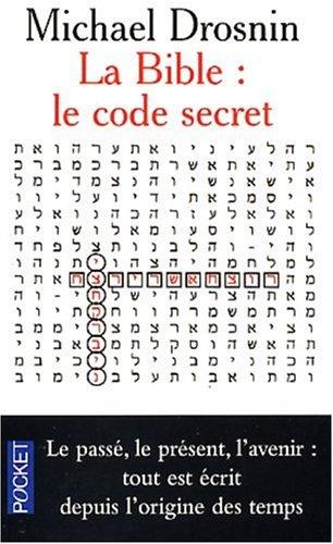 La Bible : Le Code secret : Michael Drosnin