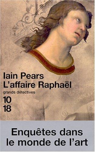 L'Affaire Raphaël : Iain Pears