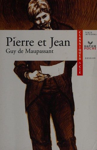 Pierre et Jean (1888) : Guy de Maupassant,Sophie-Aude Picon