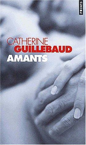 Amants : Catherine Guillebaud