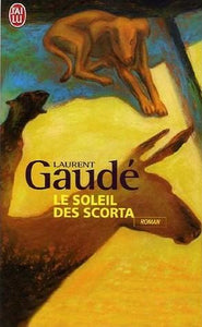 Le soleil des Scorta : Laurent Gaudé