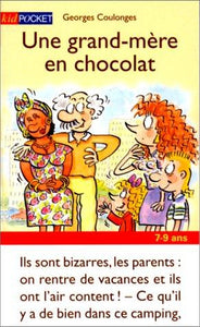 Une grand-mère en chocolat : Georges Coulonges