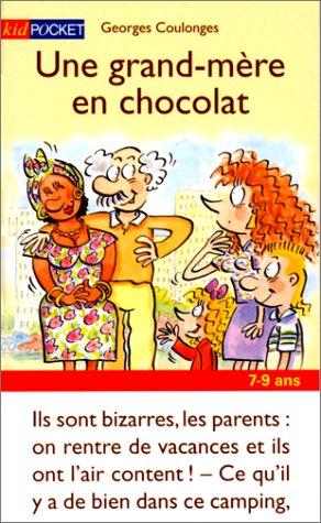Une grand-mère en chocolat : Georges Coulonges