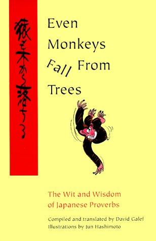 Even Monkeys Fall from Trees : David Galef, Jun Hashimoto