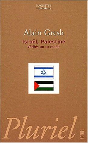 IsraÃ«l, Palestine : Alain Gresh