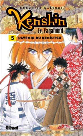 Kenshin le vagabond, tome 5 : Nobuhiro Watsuki