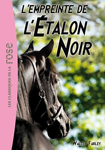 L'empreinte de l'étalon noir : Walter Farley