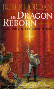 The Dragon Reborn (Wheel of Time) : Robert Jordan